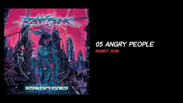 Angry People [Rabbit Junk]