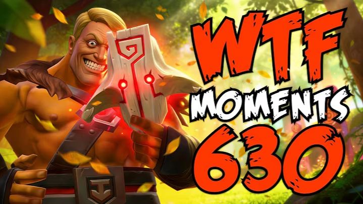 Dota 2 WTF Moments 630 смотреть онлайн