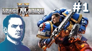 #1 Warhammer 40,000: Space Marine II