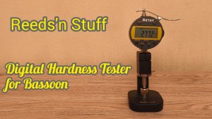 DIGITAL HARDNESS TESTER FOR BASSOON by Reeds'n Stuff