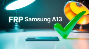 ✅Разблокировка гугл аккаунта FRP Samsung A13 UAT pro.Удаление FRP SM-A135F✅