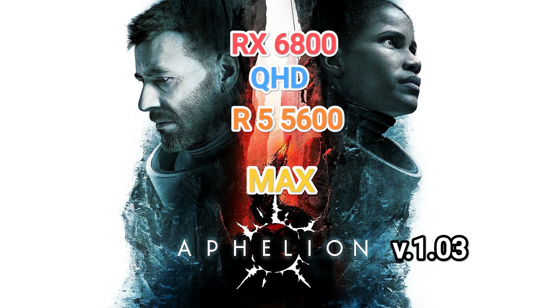 Aphelion v1.03 QHD/MAX - RX 6800/R 5 5600