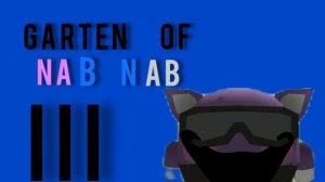 Garden of Nab Nab III full gameplay