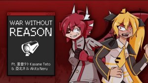 ULTRAKILL - War Without Reason (ft. 重音テト Kasane Teto & 亞北ネル Akita Neru) || Scourge of the CH1M3R4