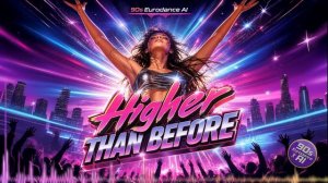 90s Eurodance AI - Higher Than Before