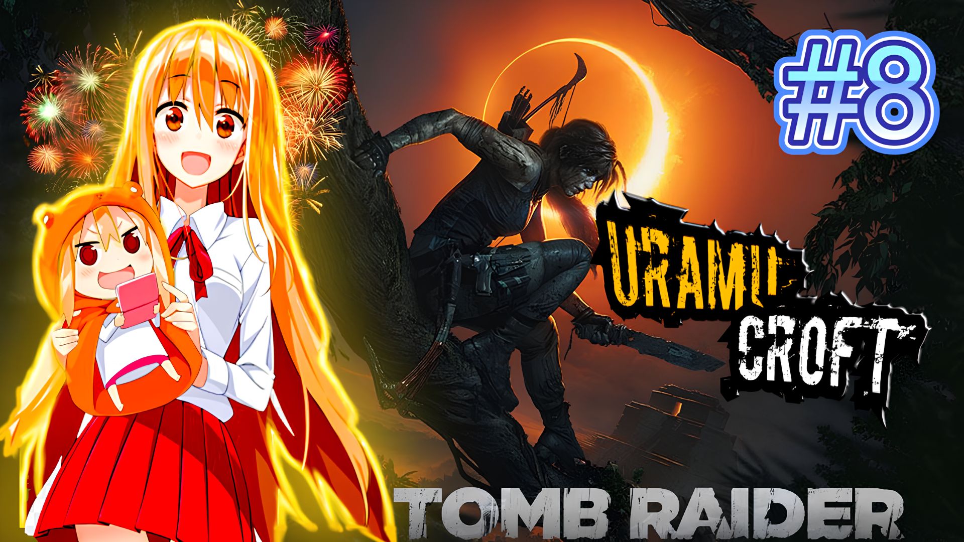 Tomb Raider➤Umaru Croft➤#8