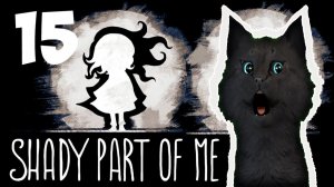 САМАЯ СТРАШНАЯ ДЕТСКАЯ ИГРА С ГОВОРЯЩИМ СУПЕР КОТОМ #15 Shady Part of Me 🐱 Темная часть меня #316