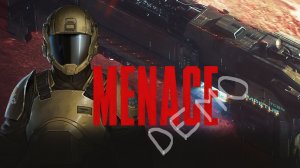 Первый взгляд||MENACE Demo