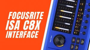Focusrite ISA C8X Audio Interface