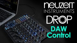 Neuzeit Instruments Drop: DAW Control