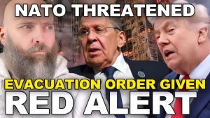 🔥RED ALERT🔥EVACUATION ORDERS GIVEN🔥DO NOT TRAVEL🔥RUSSIA CLAIMS🔥NATO UNDER THREAT🔥LARGE ERUPTIO