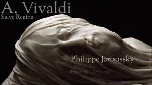 Salve Regina RV 618 Philippe Jaroussky countertenor