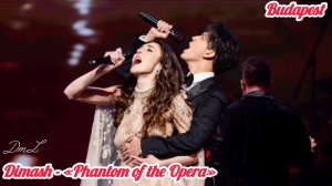 Димаш - новая интерпритация арии из «Призрак оперы» / «Phantom of the Opera» -   на сцене Будапешта