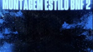 MONTAGEM ESTILO BNF 2 - DJ ZBK ORIGINAL