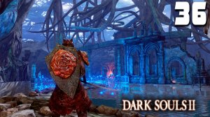 ХРАМ АМАНЫ (36) ► Dark Souls 2
