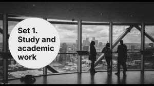 TOEFL Set 1 Study and academic work