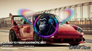 You Had to Feel It (Hypnotic Mix) - Layson Finn