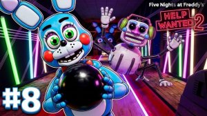 [FNAF HW2] ТОЙ БОННИ ЗАЖИГАЕТ С DJ Music Man во FNAF Help Wanted 2 #8