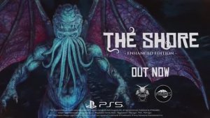 The Shore Enhanced Edition — трейлер к выходу игры на PS5