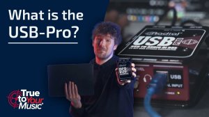 Radial Engineering's Stereo USB Direct Box: What is USB-Pro?