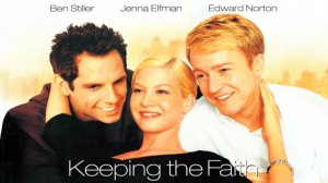 Сохраняя веру | Keeping The Faith (2000)