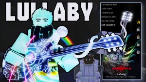 ПОЛНЫЙ ГАЙД НА ПОЛУЧЕНИЕ *LULLABY* В ФИШ! | FISCH ROBLOX!