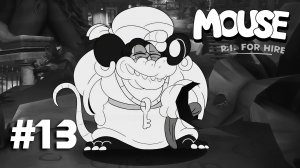 MOUSE: P.I. For Hire #13 ➤ Прохождение игры Частный детектив Маус