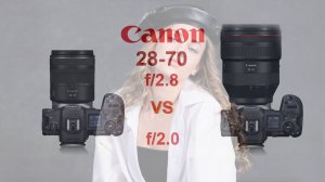 Canon RF 28-70: f/2.8 vs f/2.0
