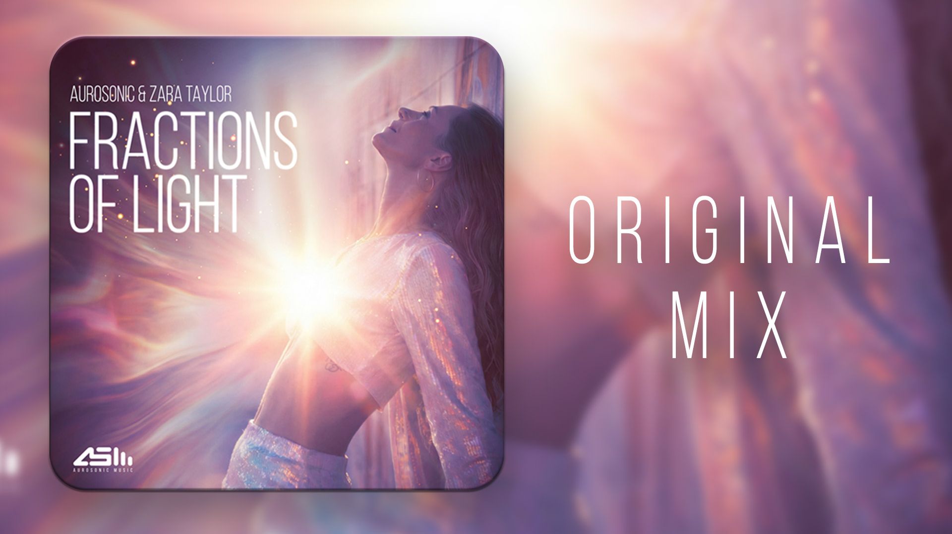 Aurosonic & Zara Taylor - Fractions of Lights [AUROSONIC MUSIC] смотреть онлайн