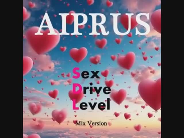 AIPRUS - Sex Drive Level (Mix Version)