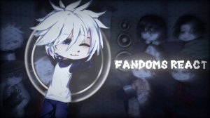 Реакция фандомов на Киллуа / Персонажи из разных вселенных / Гача реакция / Hunter x Hunter