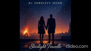 Dj sobolevv sever Starlight Toucello