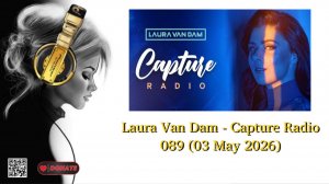 Laura Van Dam - Capture Radio 089 (03 May 2026)