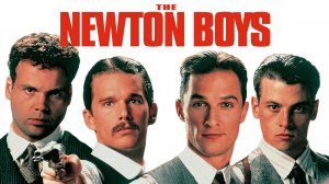 Братья Ньютон (1998) / The Newton Boys