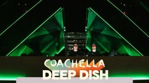 Deep Dish - Live @ Coachella [10.04.2026]
