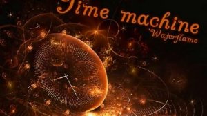 Waterflame - Time Machine