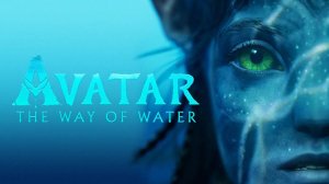 АВАТАР / AVATAR: The Way of Water - The Songcord