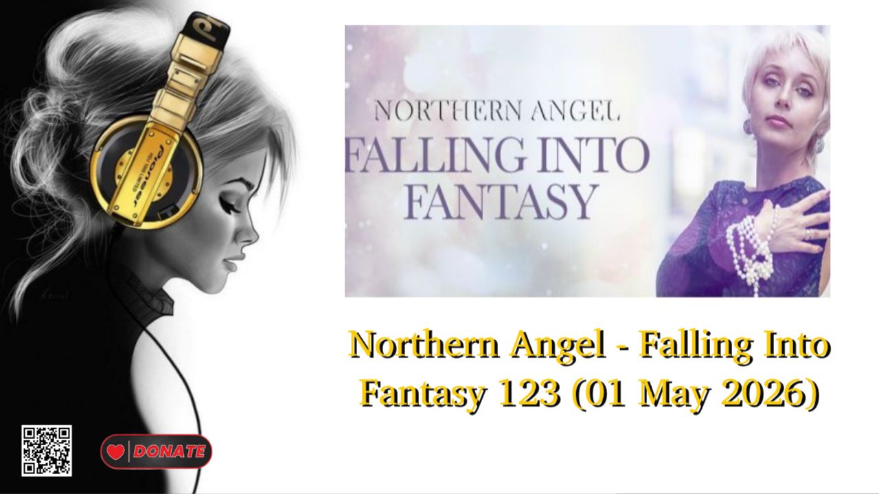 Northern Angel - Falling Into Fantasy 123 (01 May 2026)