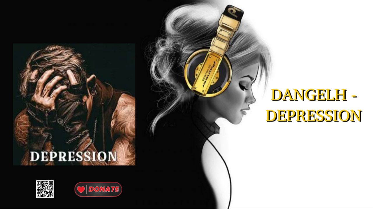 DANGELH - DEPRESSION
