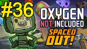 Oxygen Not Included Spaced Out Прохождение(2026) ч36 Загон для слизня