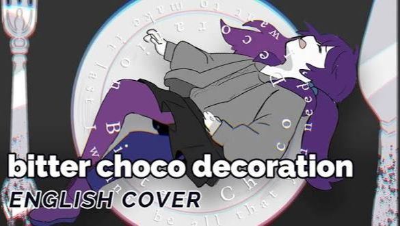 Bitter Choco Decoration English Coverrachie ビターチョコデコレーション