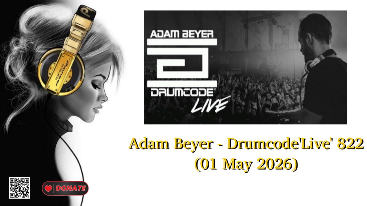 Adam Beyer - Drumcode'Live' 822 (01 May 2026)