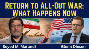 Seyed M. Marandi_ Return to All-Out War - What Happens Now