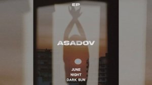 Asadov - June (EP)