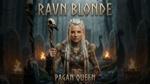 Ravn Blonde - Pagan Queen
