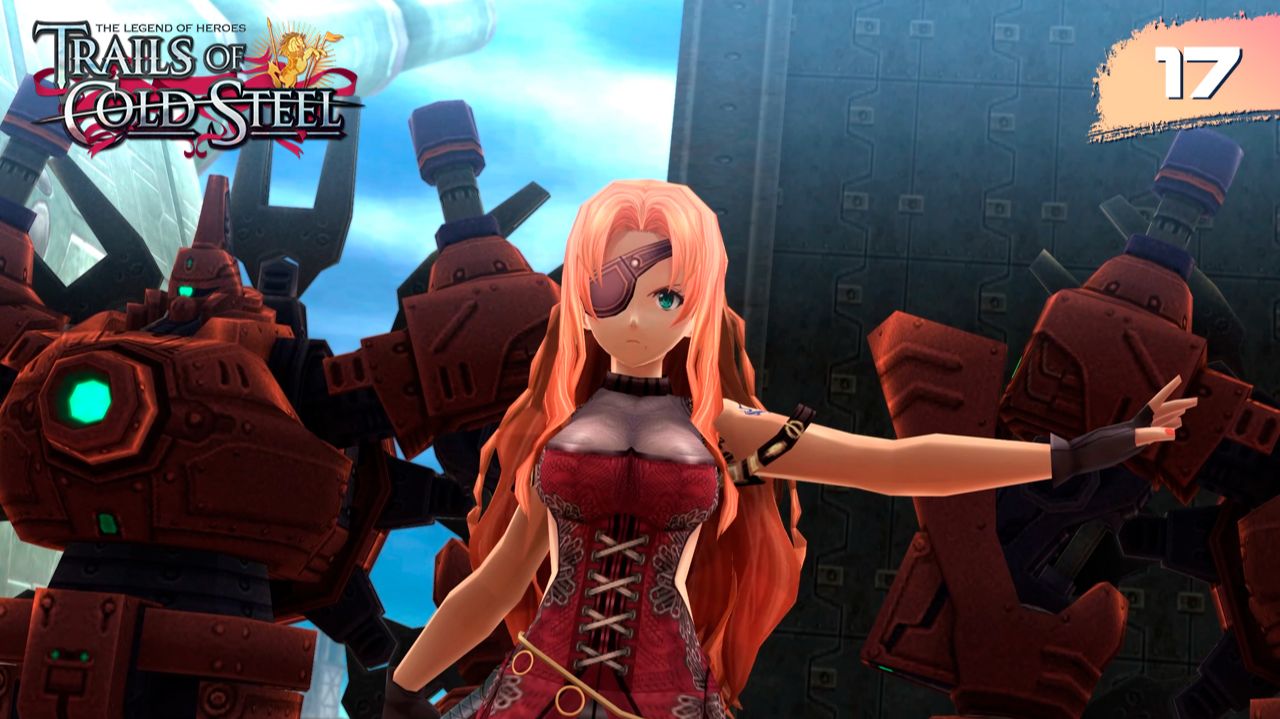 The Legend of Heroes: Trails of Cold Steel - #17 Железная дорога в огне