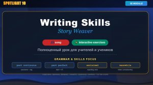 💡 🚀 SPOTLIGHT 10 | Module 5E (Writing Skills) – Story Weaver song + exercises 🎵📖