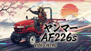 Обзор трактора Yanmar AF226s