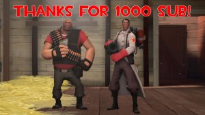 Спасибо большое за 1000 подписчиков! [TF2/SFM]