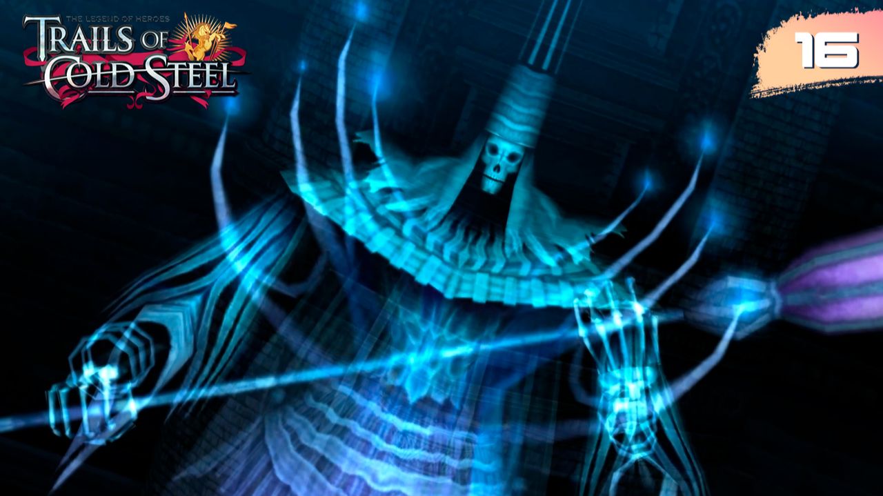 The Legend of Heroes: Trails of Cold Steel - #16 Легенды Легрэма